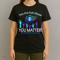 You Are Not Alone You Matter Suicide Prevention Awareness T-Shirt thumb 4