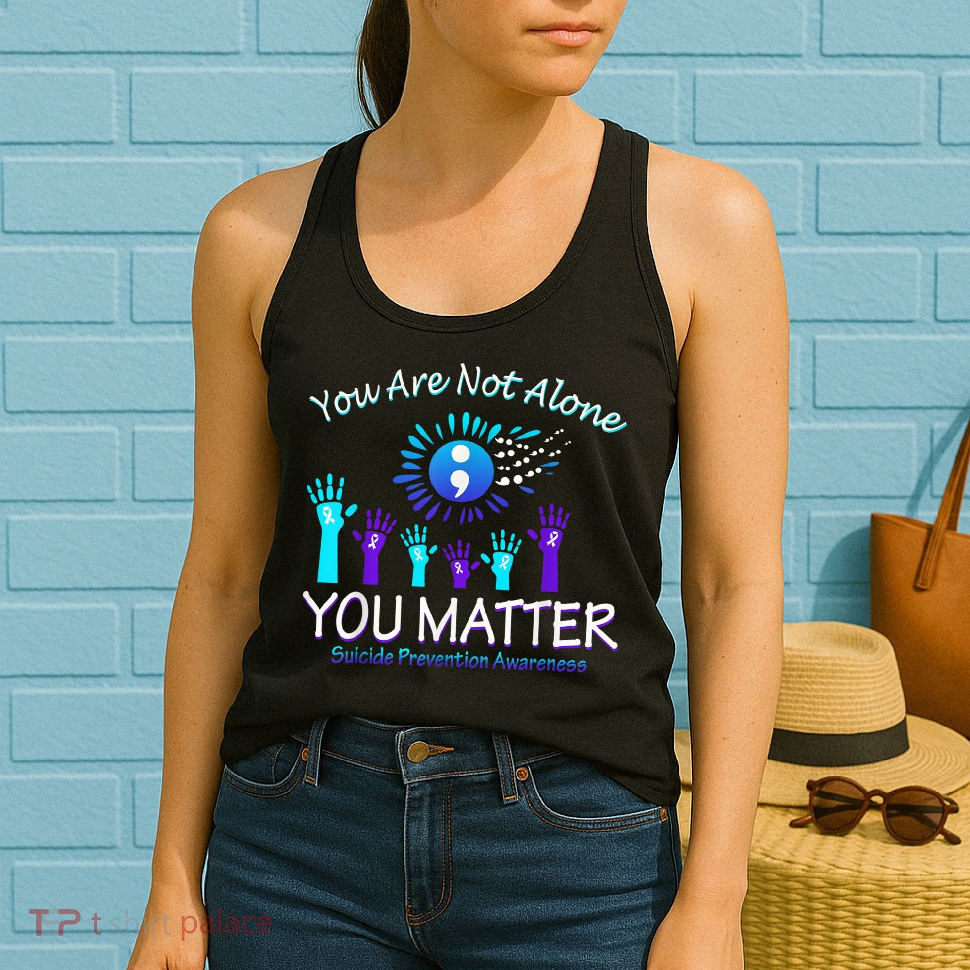 You Are Not Alone You Matter Suicide Prevention Awareness Women's Tank Top