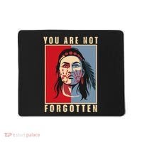 You Are Not Forgotten Mmiw Awareness Native American Indian Mousepad thumb 0
