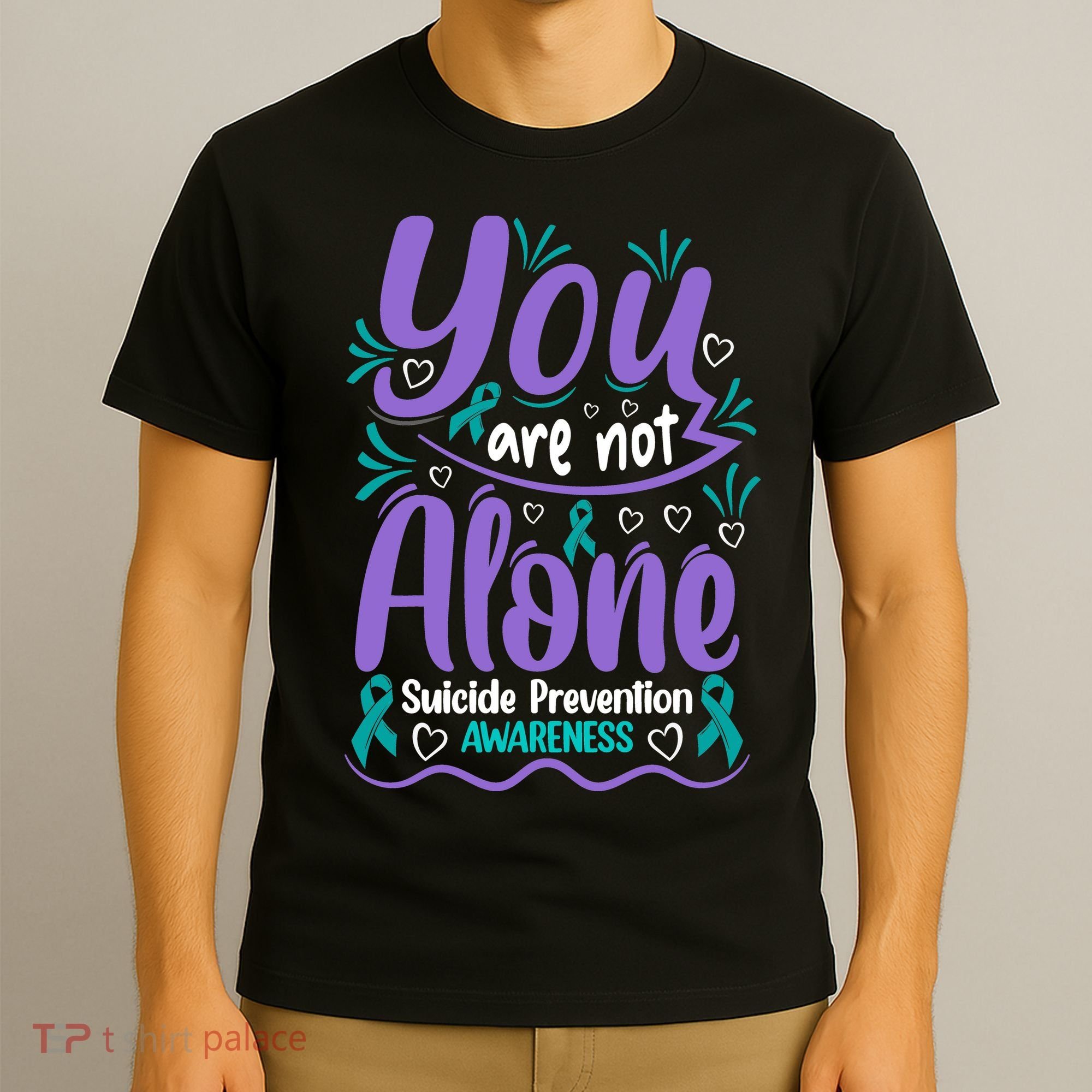 You Are Not Alone Suicide Prevention Awareness T-Shirt