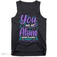 You Are Not Alone Suicide Prevention Awareness Tank Top thumb 0