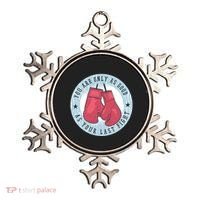 You Are Only As Good As Your Last Fight Boxing Ornament thumb 0