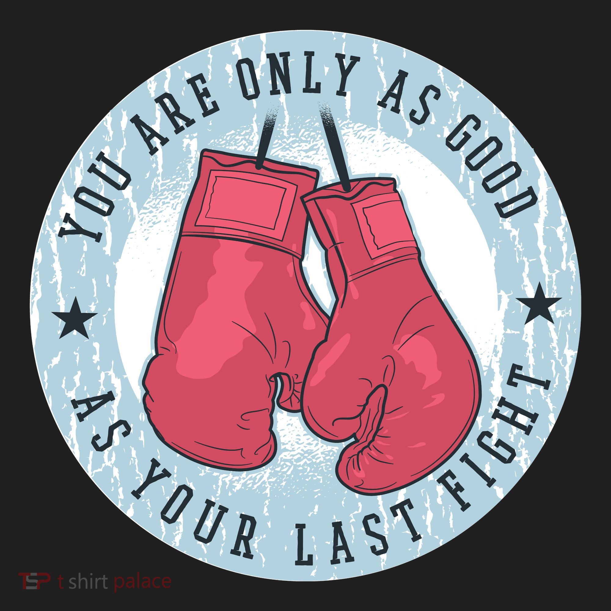 You Are Only As Good As Your Last Fight Boxing Hat