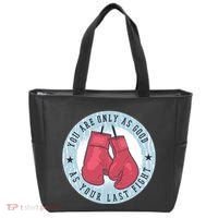 You Are Only As Good As Your Last Fight Boxing Tote Bag thumb 0