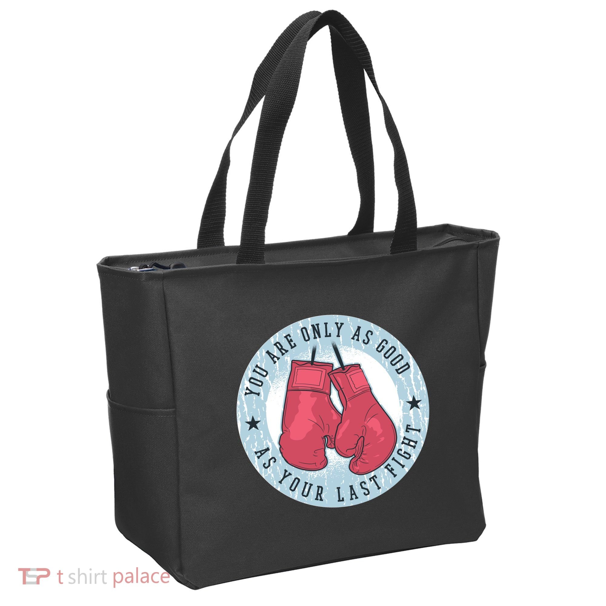 You Are Only As Good As Your Last Fight Boxing Tote Bag