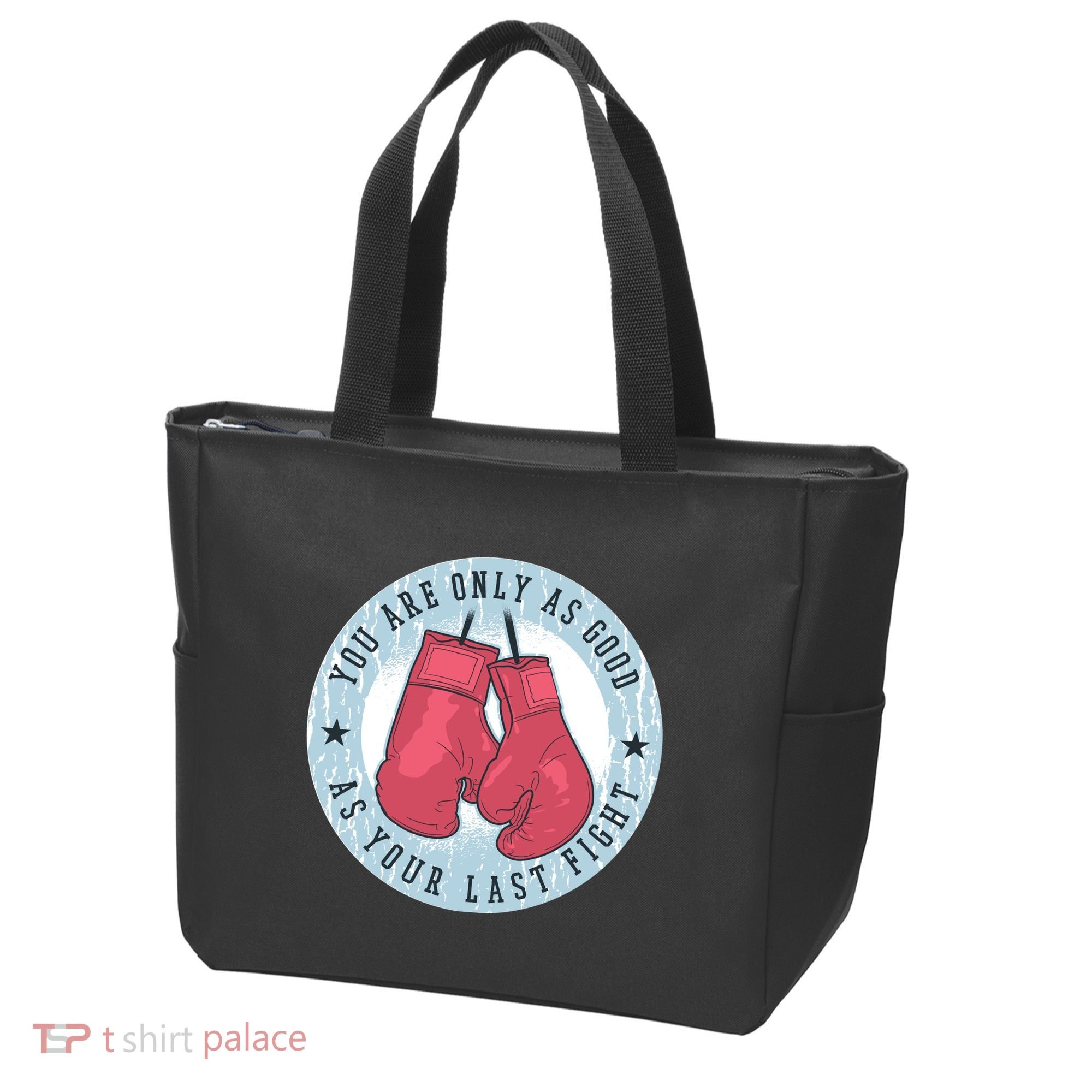 You Are Only As Good As Your Last Fight Boxing Tote Bag