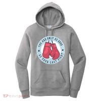 You Are Only As Good As Your Last Fight Boxing Women's Hoodie thumb 0