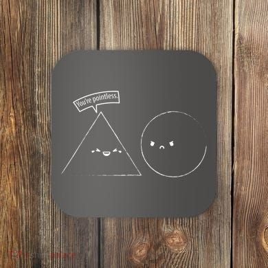 You Are Pointless Sarcasm Novelty Merch Math Funny Math Coaster
