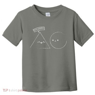 You Are Pointless Sarcasm Novelty Merch Math Funny Math Toddler T-Shirt