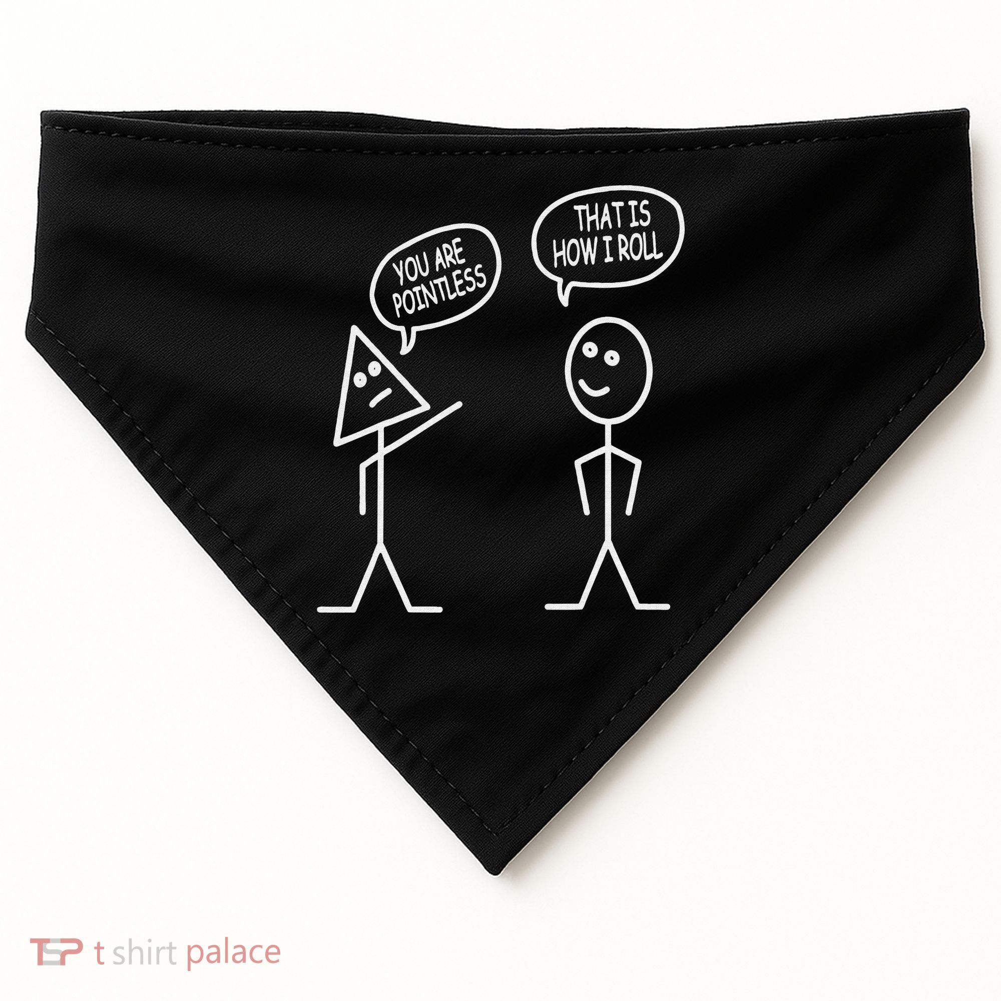 You Are Pointless That Is How I Roll Math Funny USA-Made Doggie Bandana