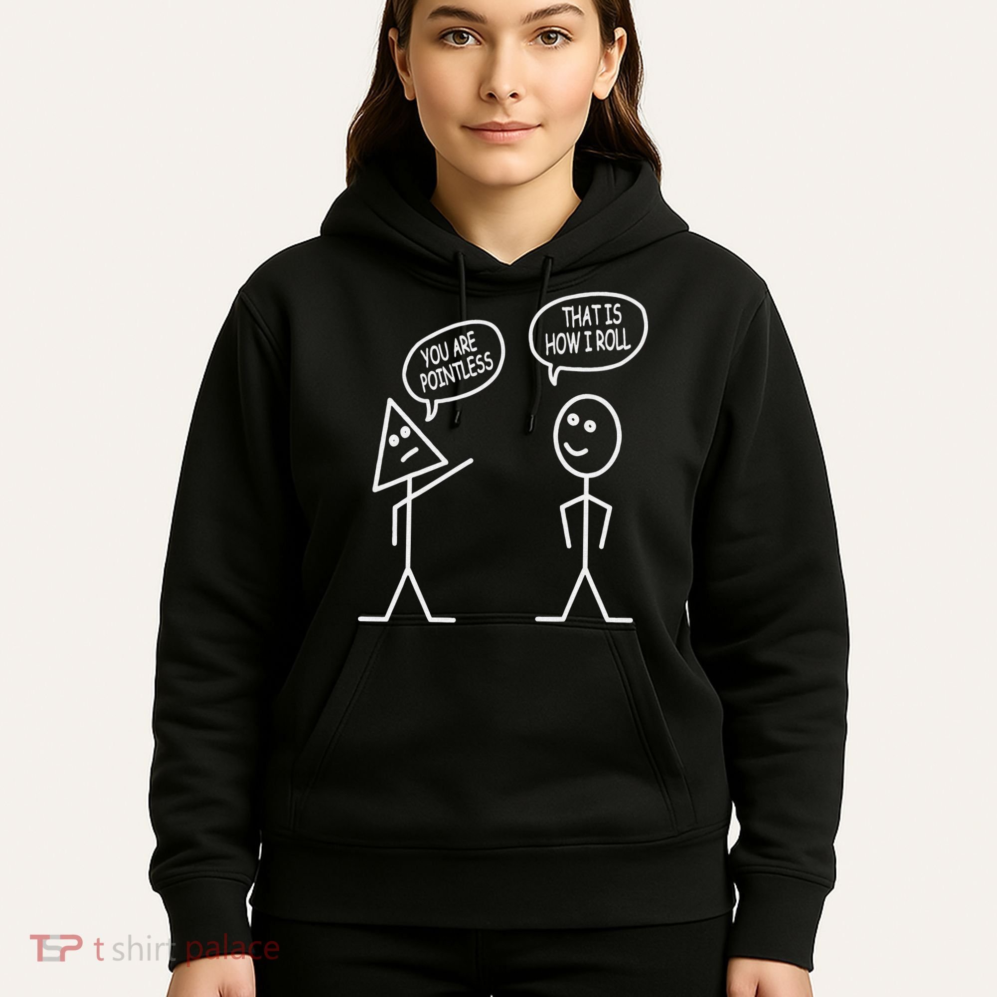 You Are Pointless That Is How I Roll Math Funny Hoodie