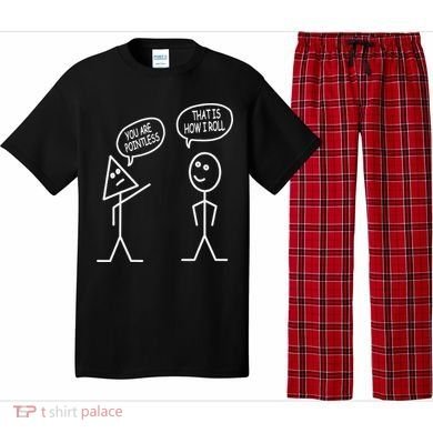 You Are Pointless That Is How I Roll Math Funny Pajama Set
