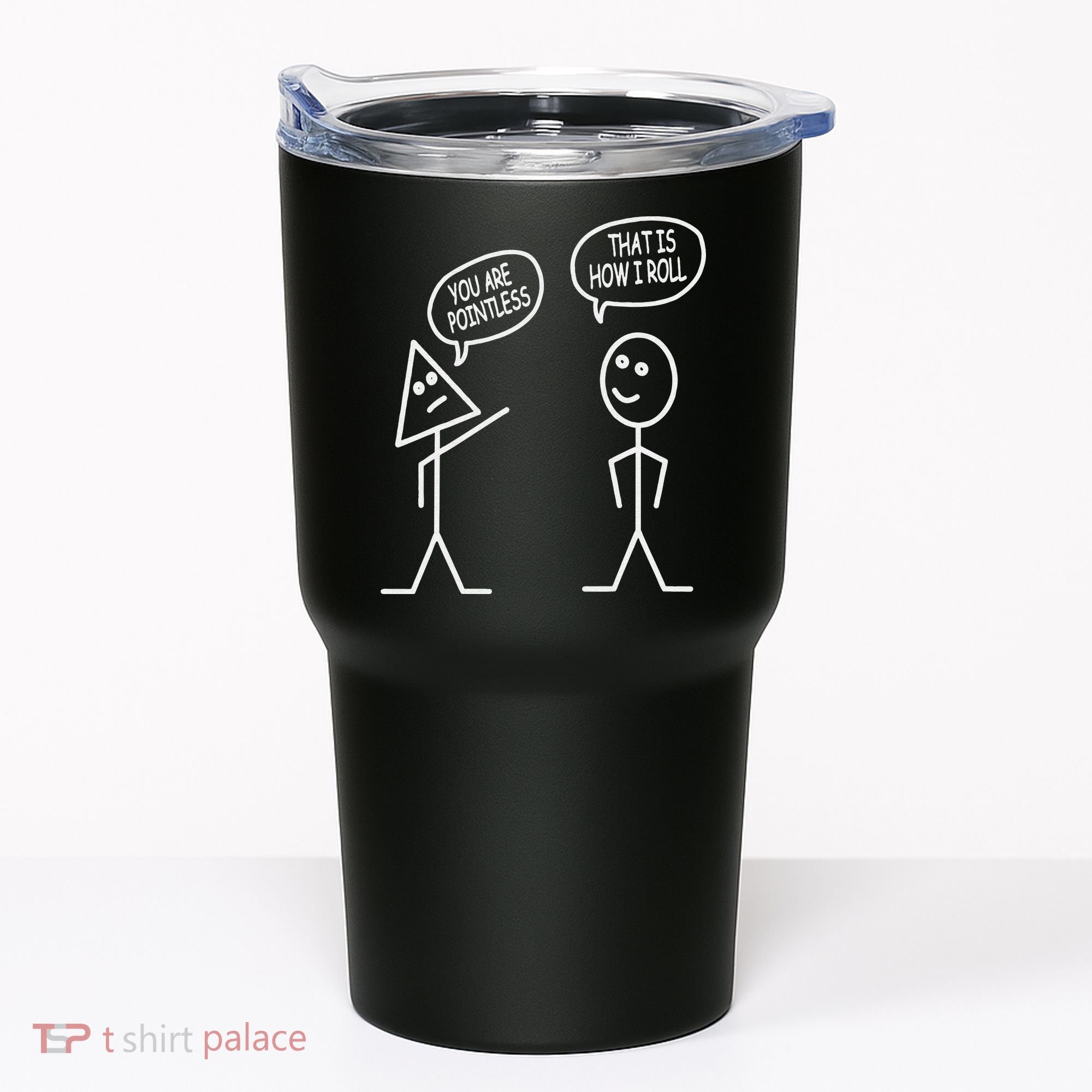 You Are Pointless That Is How I Roll Math Funny Tumbler