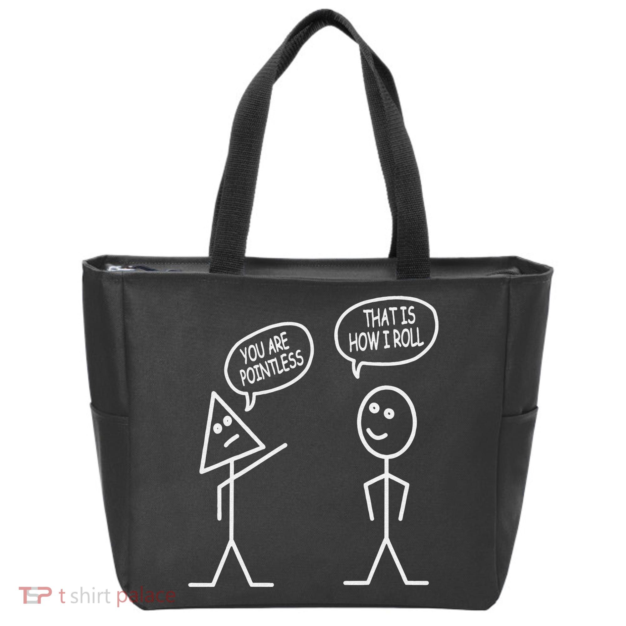 You Are Pointless That Is How I Roll Math Funny Tote Bag