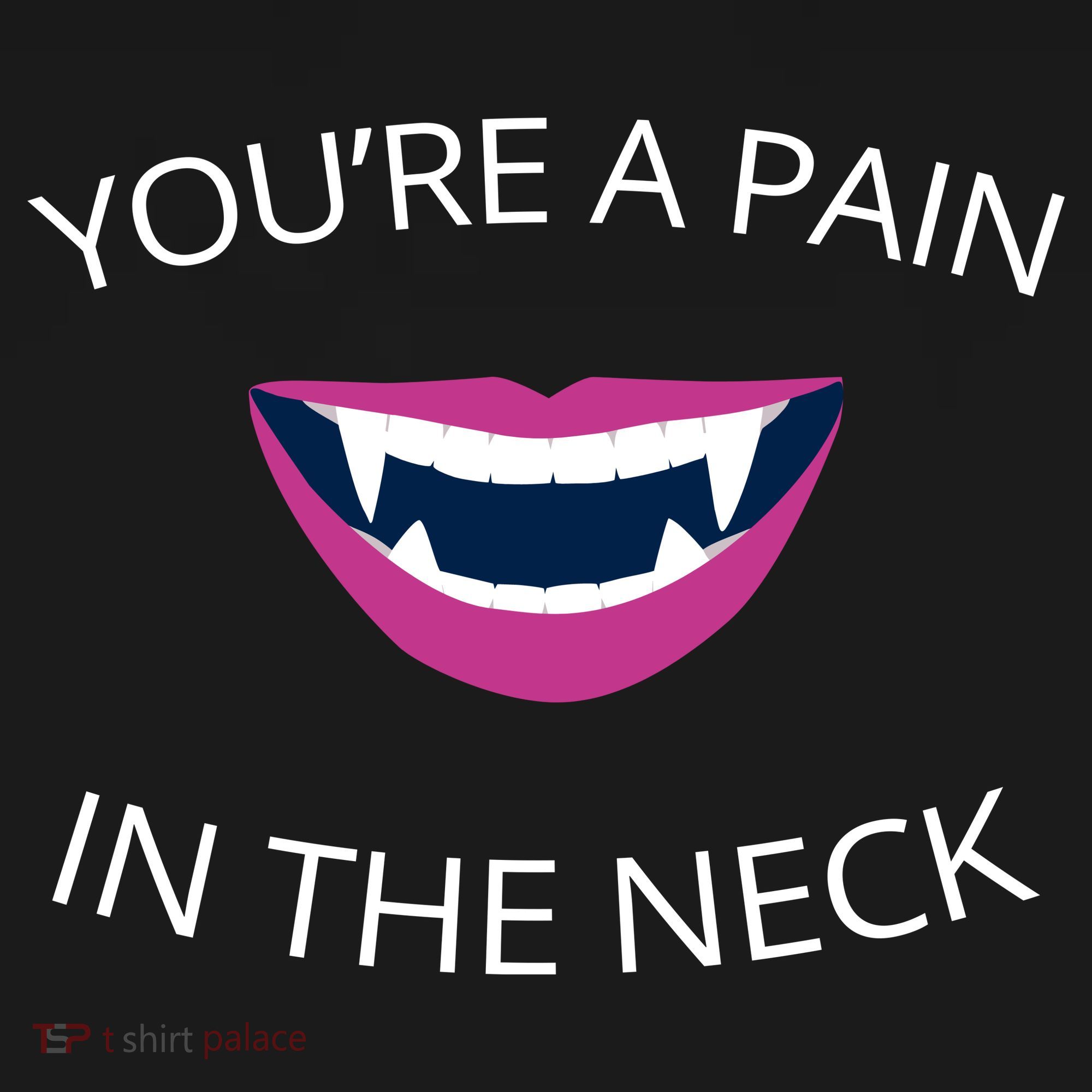 You're A Pain In The Neck Funny Vampire Coaster