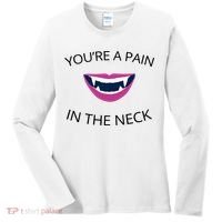 You're A Pain In The Neck Funny Vampire Women's Long Sleeve Shirt thumb 0
