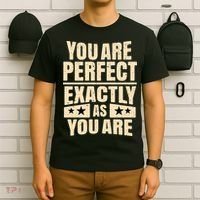 You Are Perfect Exactly As You Are T-Shirt thumb 6