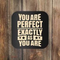 You Are Perfect Exactly As You Are Coaster thumb 0