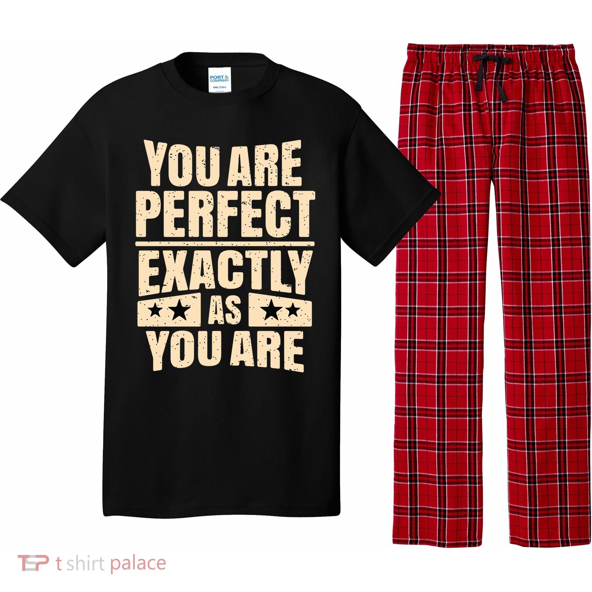 You Are Perfect Exactly As You Are Pajama Set