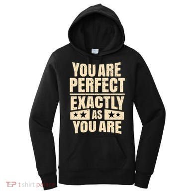You Are Perfect Exactly As You Are Women's Hoodie
