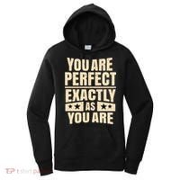 You Are Perfect Exactly As You Are Women's Hoodie thumb 0