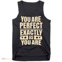 You Are Perfect Exactly As You Are Tank Top thumb 0