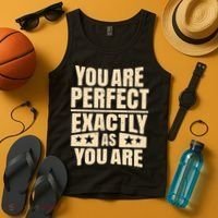 You Are Perfect Exactly As You Are Tank Top thumb 4