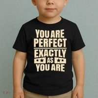 You Are Perfect Exactly As You Are Toddler T-Shirt thumb 2