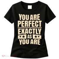 You Are Perfect Exactly As You Are Women's T-Shirt thumb 0