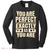You Are Perfect Exactly As You Are Kids Long Sleeve Shirt thumb 0
