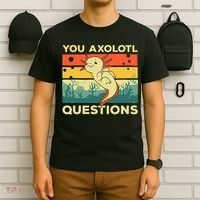 You Axolotl Questions Art For Axolotl Lover T-Shirt thumb 6