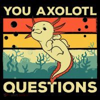 You Axolotl Questions Art For Axolotl Lover Coffee Mug thumb 5
