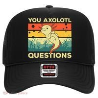 You Axolotl Questions Art For Axolotl Lover Hat thumb 0