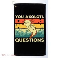 You Axolotl Questions Art For Axolotl Lover Golf Towel thumb 0