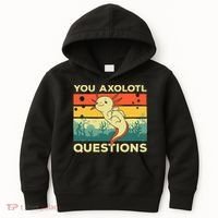 You Axolotl Questions Art For Axolotl Lover Kids Hoodie thumb 0