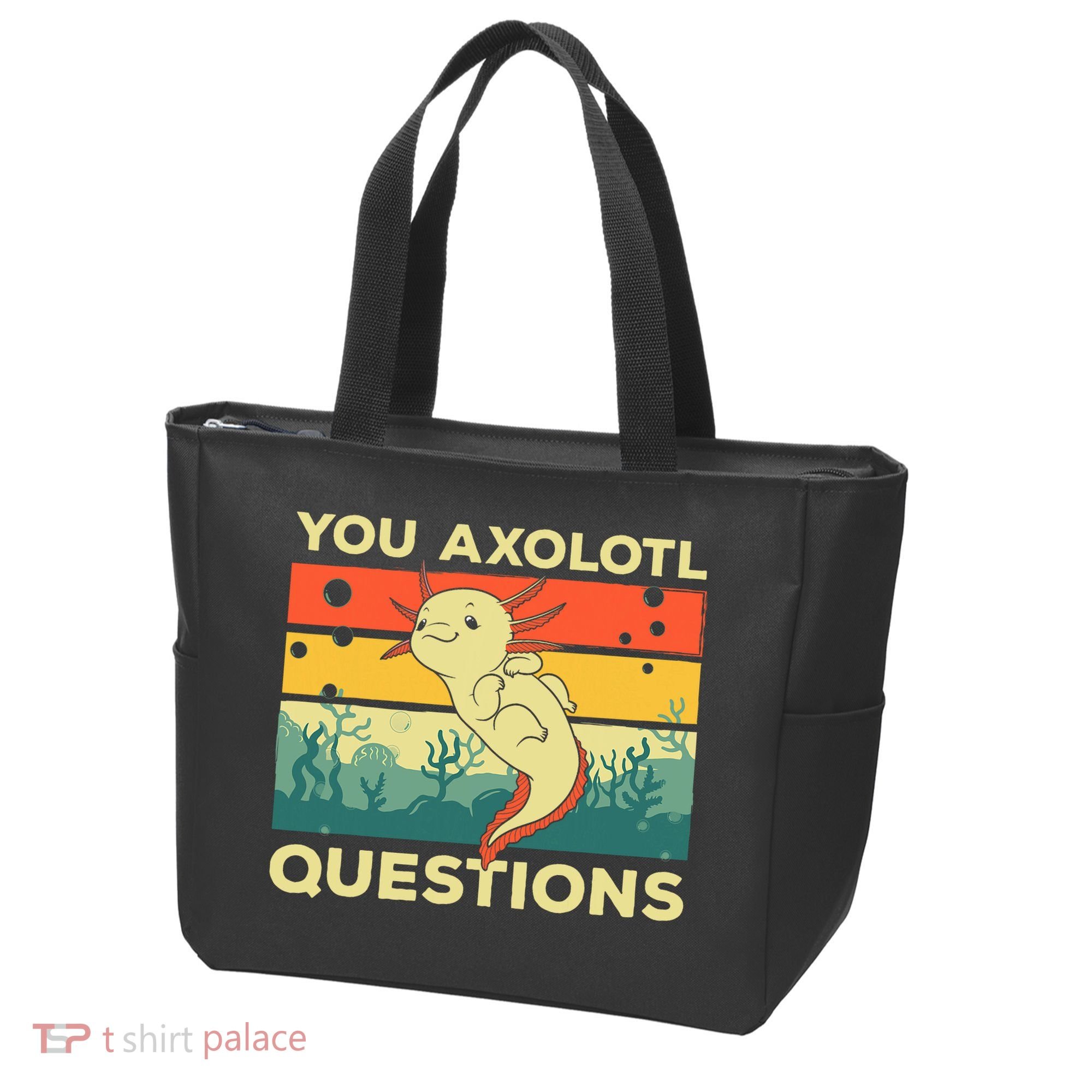 You Axolotl Questions Art For Axolotl Lover Tote Bag
