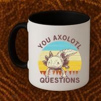 You Axolotl Questions Retro Funny Reptile Coffee Mug thumb 2