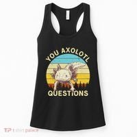 You Axolotl Questions Retro Funny Reptile Women's Tank Top thumb 0