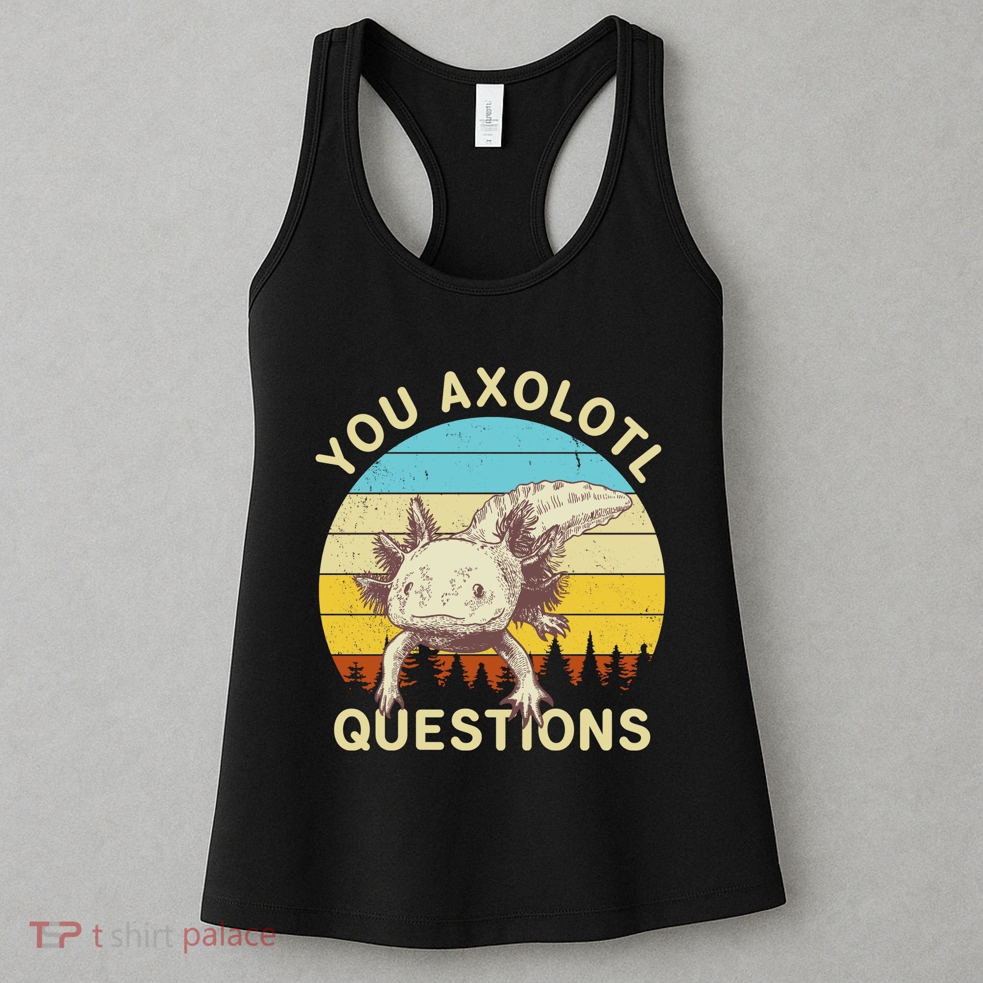 You Axolotl Questions Retro Funny Reptile Women's Tank Top