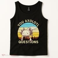 You Axolotl Questions Retro Funny Reptile Tank Top thumb 2