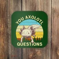 You Axolotl Questions Retro Funny Reptile Coaster thumb 0