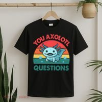 You Axolotl Questions Cute Costume  T-Shirt thumb 2