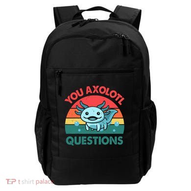 You Axolotl Questions Cute Costume  Backpack