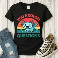 You Axolotl Questions Cute Costume  Women's T-Shirt thumb 3