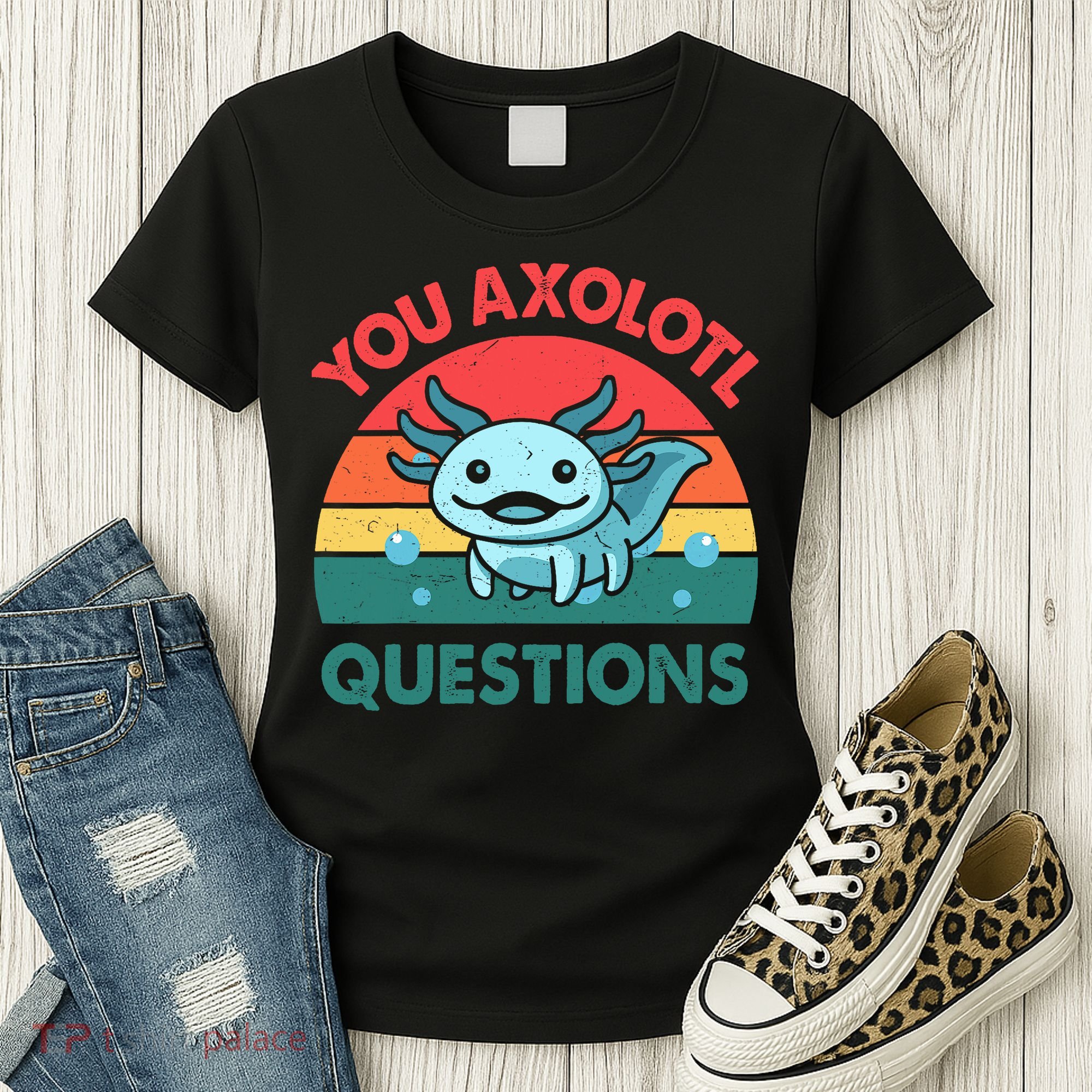 You Axolotl Questions Cute Costume  Women's T-Shirt