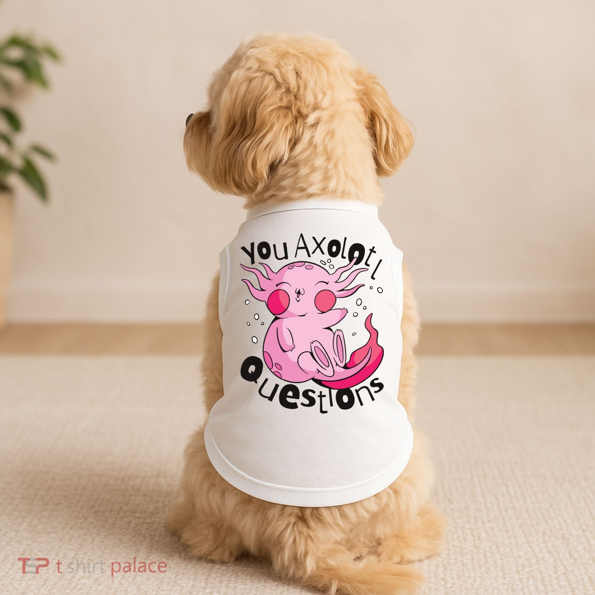 You Axolotl Questions Funny Doggie Tank