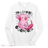 You Axolotl Questions Funny Long Sleeve Shirt thumb 0