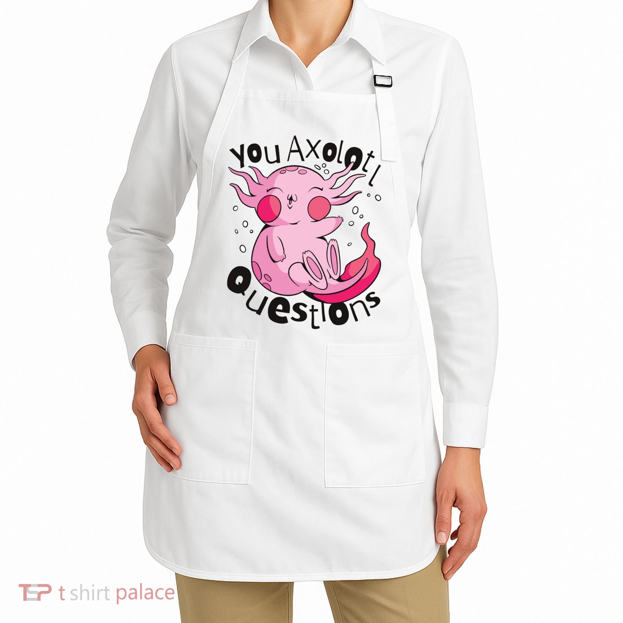 You Axolotl Questions Funny Apron