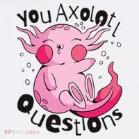 You Axolotl Questions Funny Mousepad thumb 1