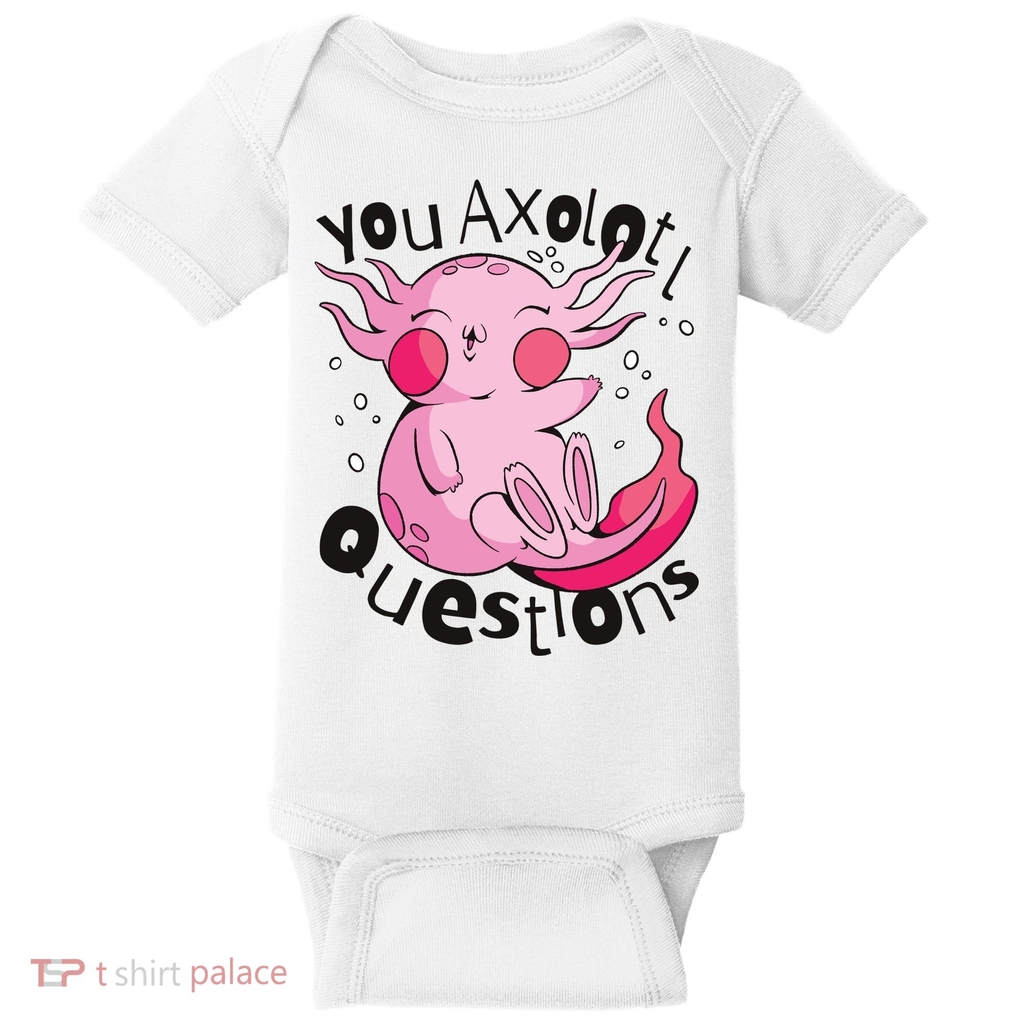 You Axolotl Questions Funny Baby Bodysuit
